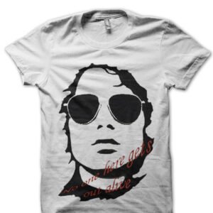 No One Here Gets Out Alive - Jim White T-Shirt