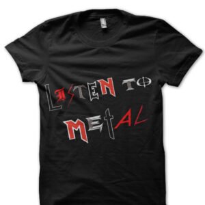 Listen to Metal Black T-Shirt