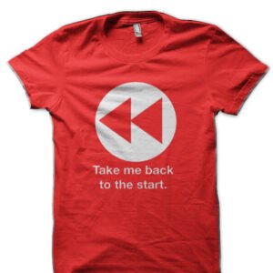 Take Me Back To The Start T-Shirt