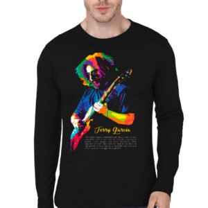 Jerry Garcia life quote Full Sleeve T-Shirt
